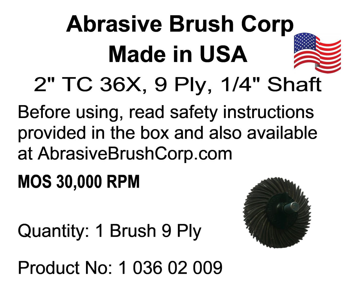 2" TC 36X, 9 Ply Brush, 1/4" Steel Shaft, Reusable Adapter