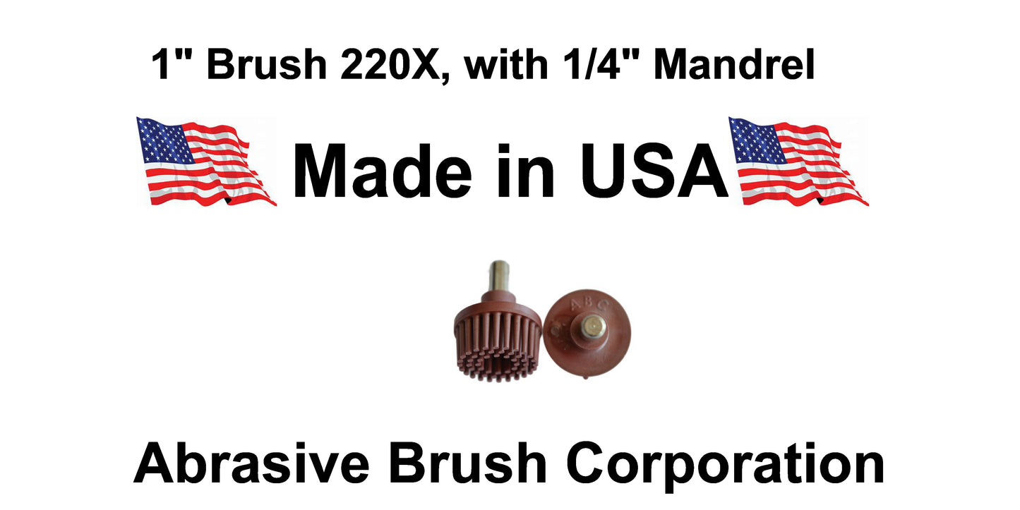1" Brush 220X, 1/4" Steel Shaft, Box of 10