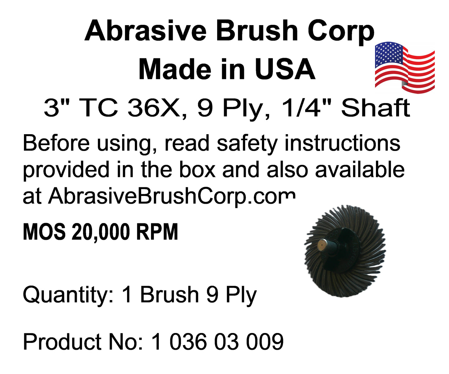 3" TC 36X, 9 Ply Brush, 1/4" Steel Shaft, Reusable Adapter