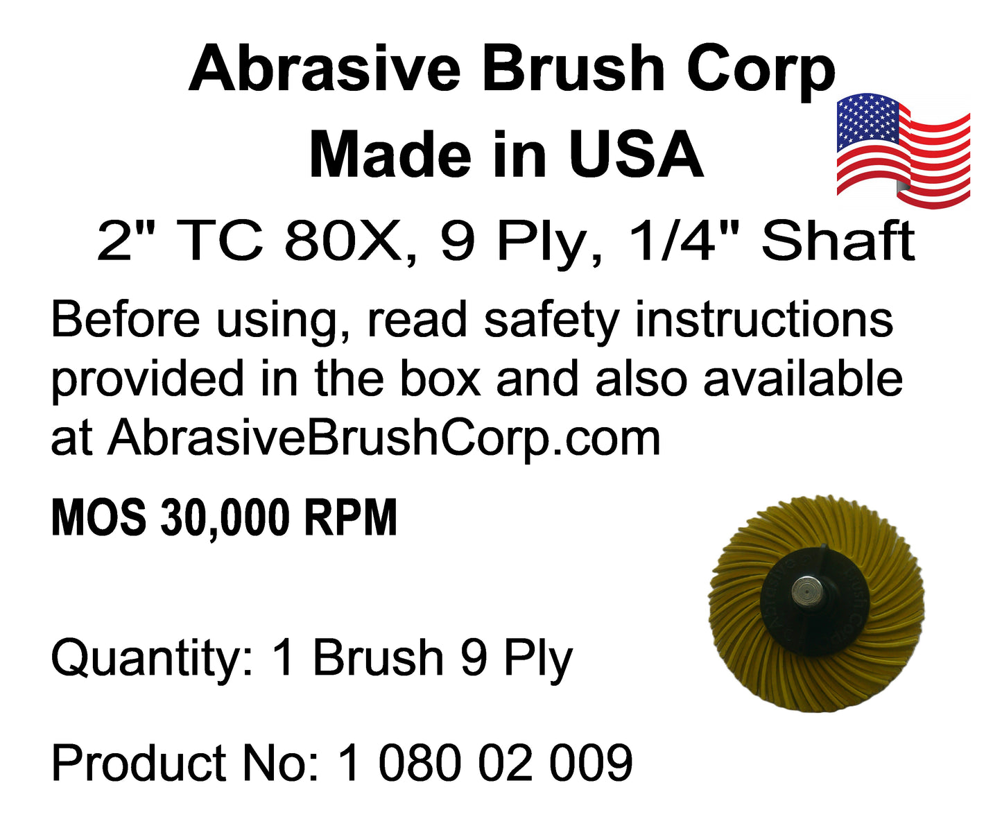 2" TC 80X, 9 Ply Brush, 1/4" Steel Shaft, Reusable Adapter
