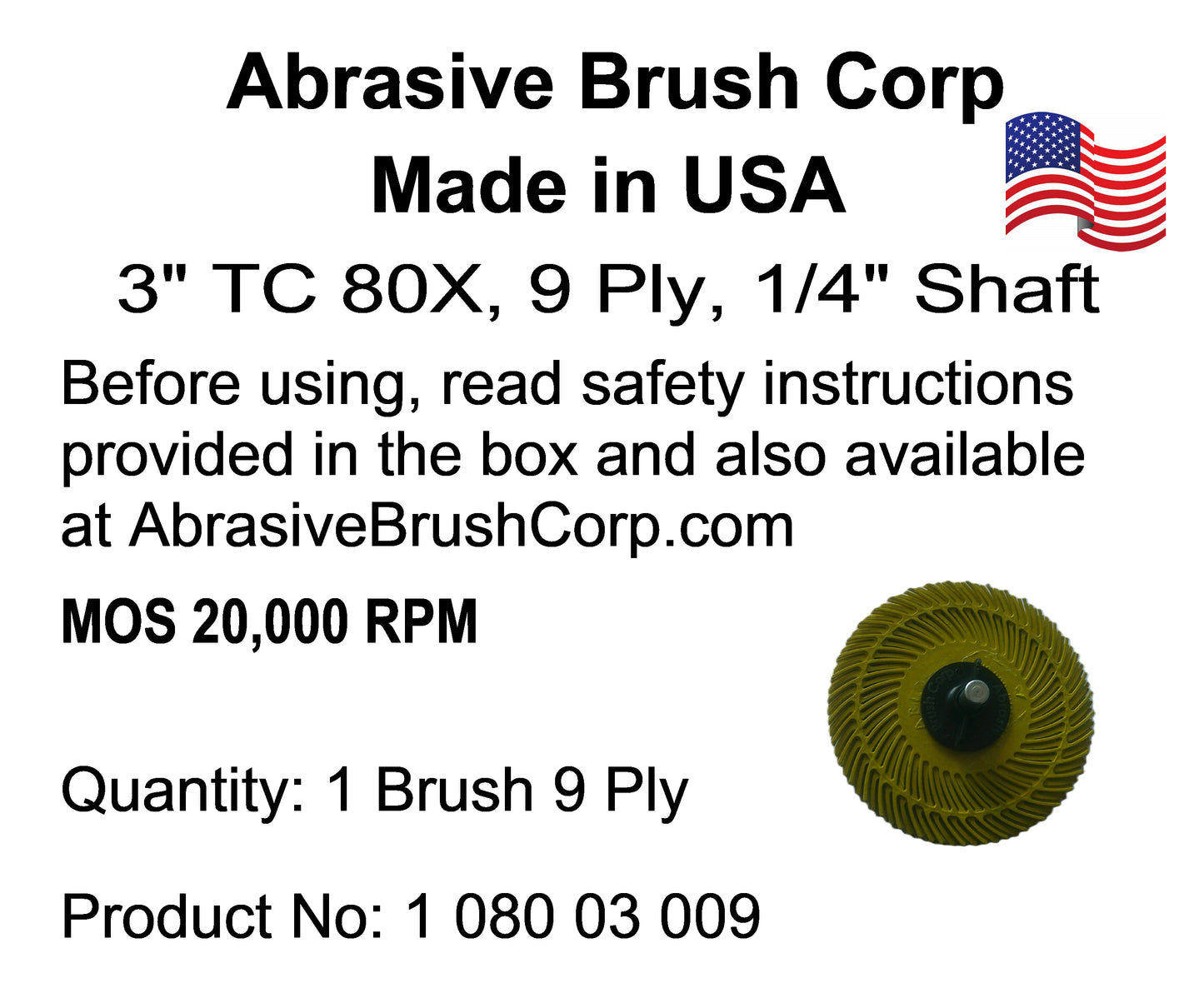 3" TC 80X, 9 Ply Brush, 1/4" Steel Shaft, Reusable Adapter