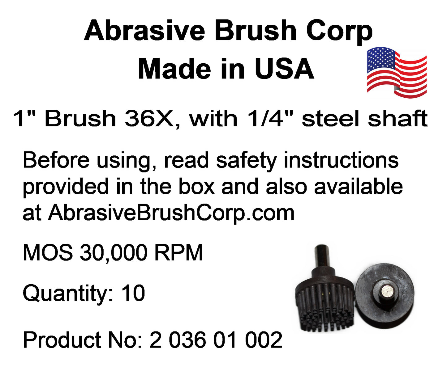 1" Brush 36X, 1/4" Steel Shaft, Box of 10