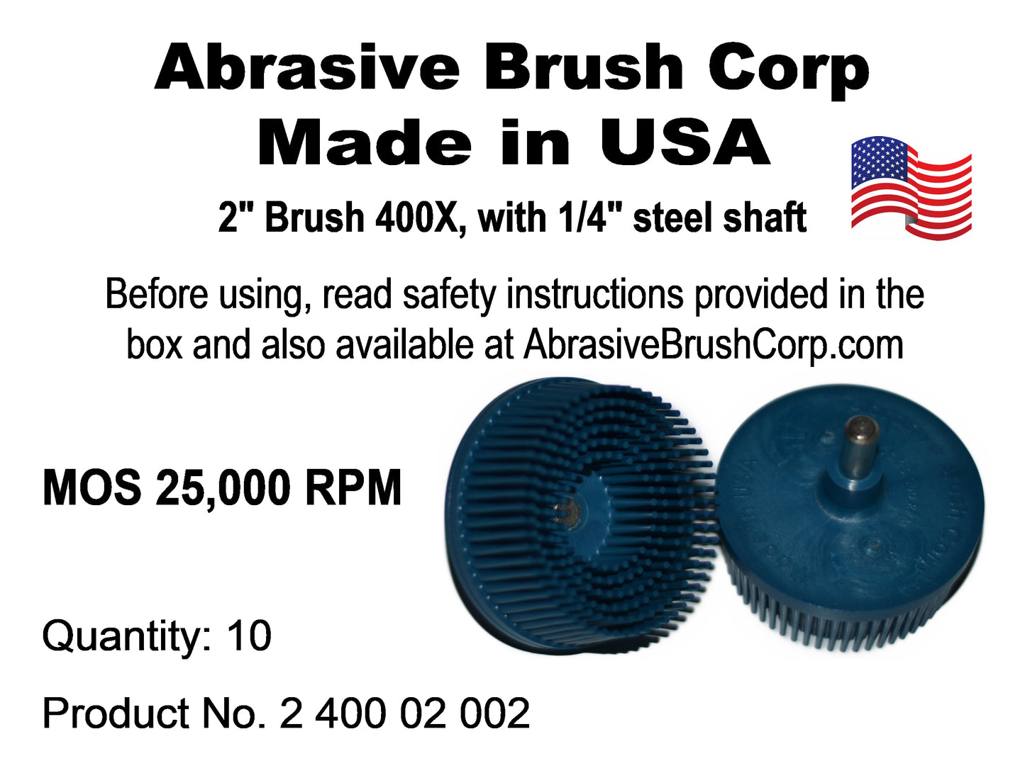 2" Brush 400X, 1/4" Steel Shaft, Box of 10
