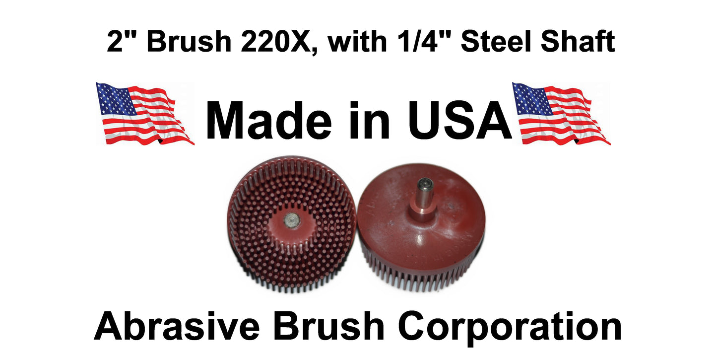 2"Brush 220X, 1/4" Steel Shaft, Box of 10