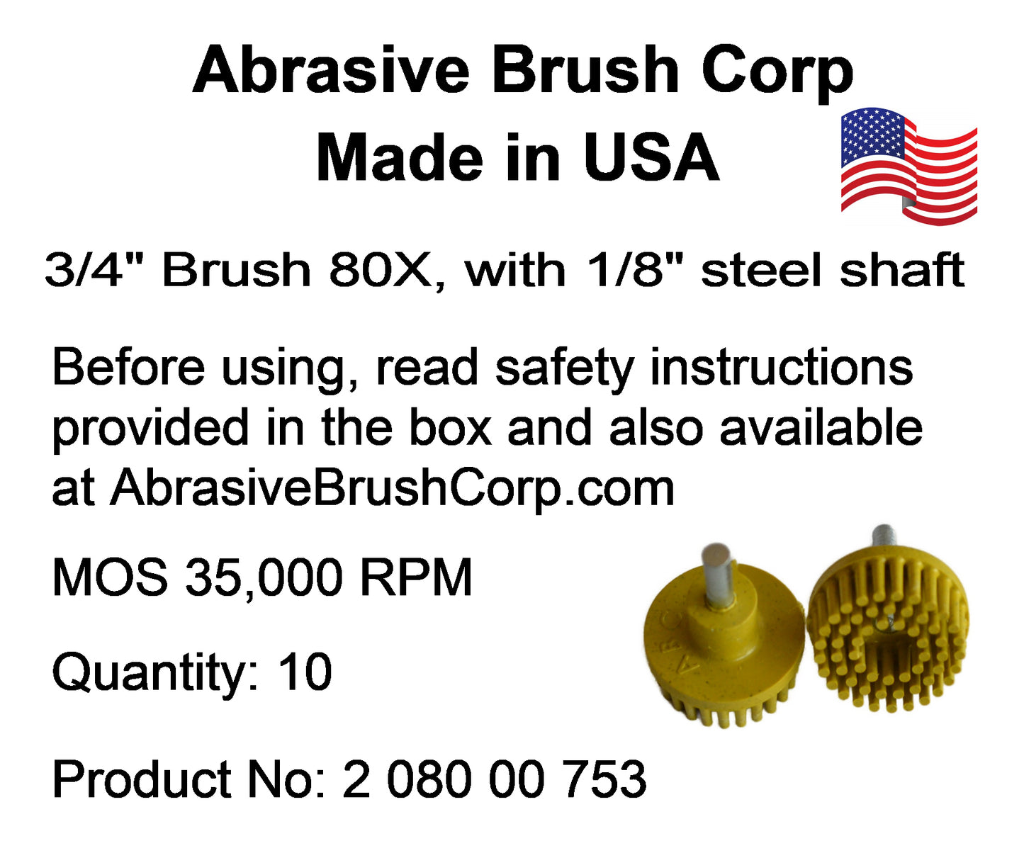 3/4" Brush 80X, 1/8" Steel Shaft, Box of 10