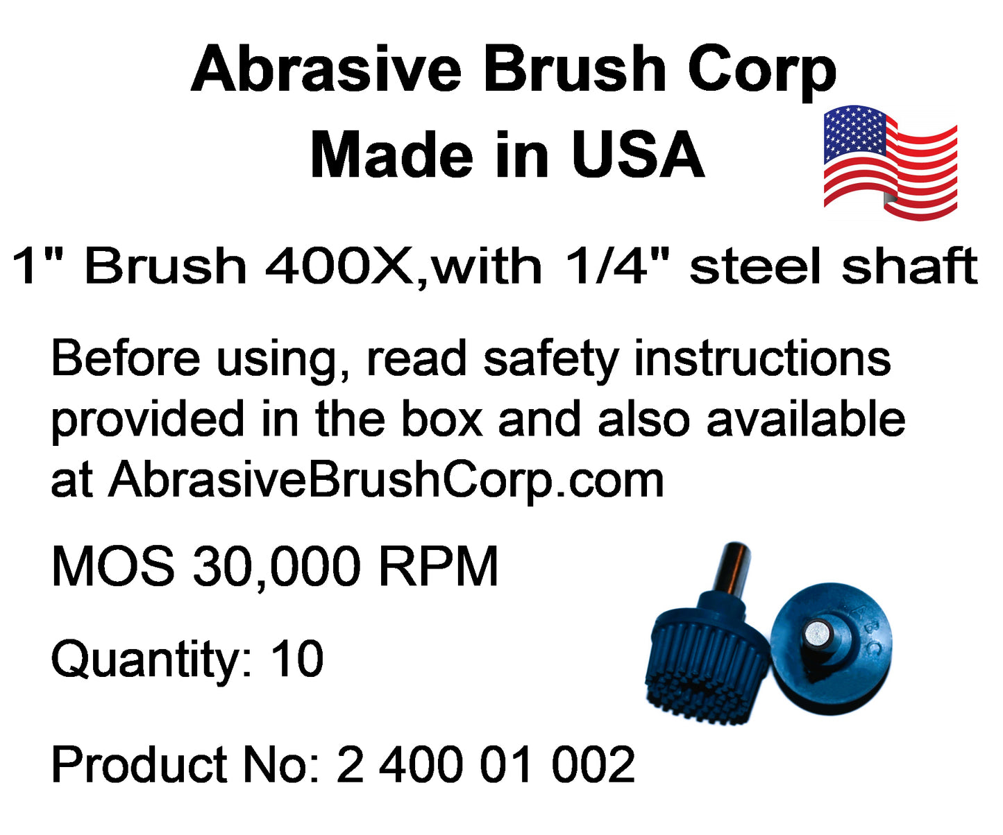 1" Brush 400X, 1/4" Steel Shaft, Box of 10