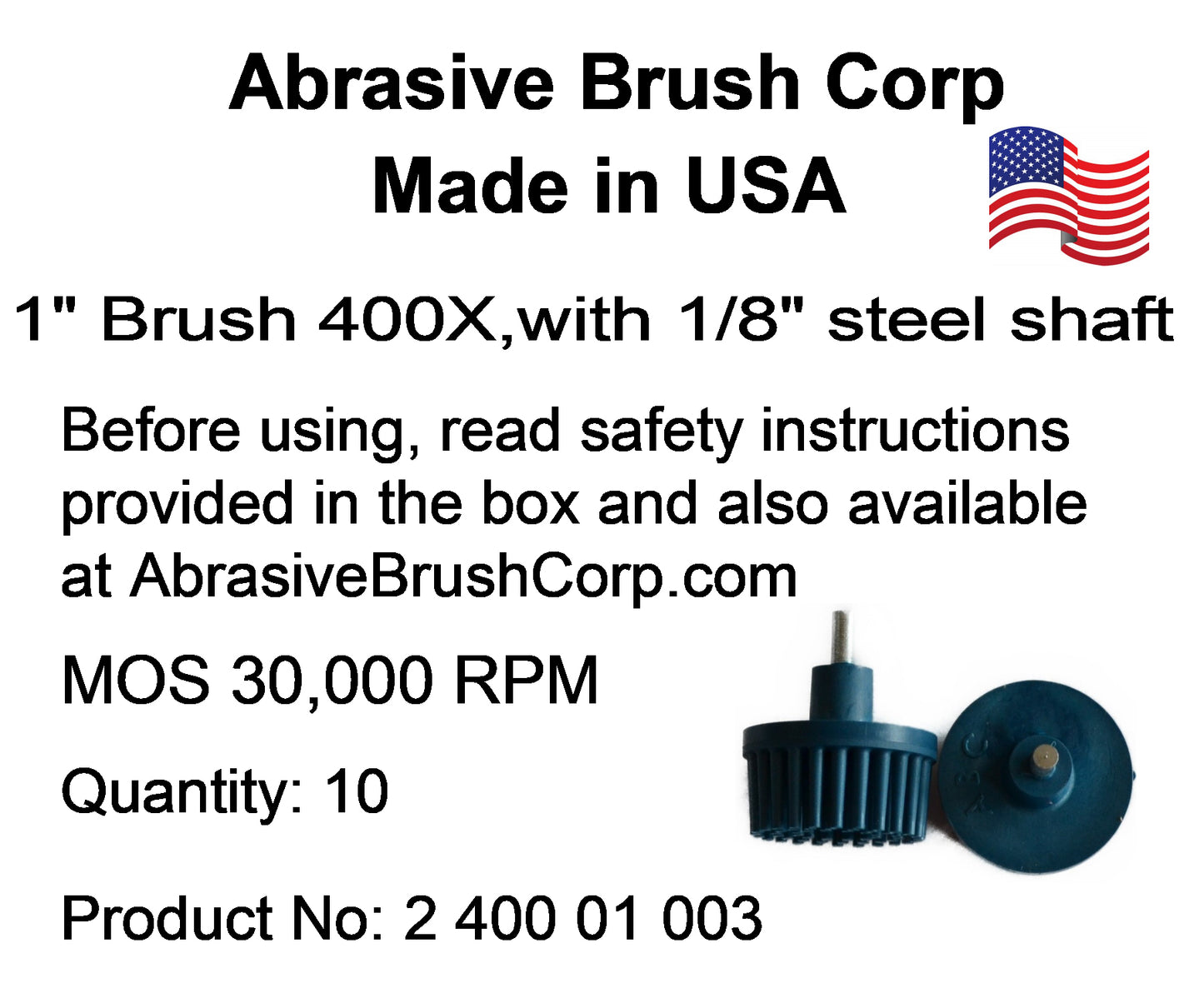 1" Brush 400X, 1/8" Steel Shaft, Box of 10