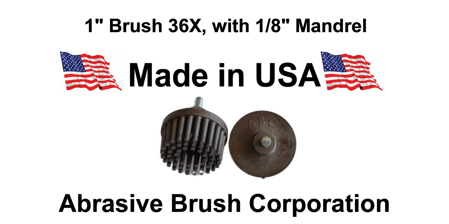1"Brush 36X, 1/8" Steel Shaft, Box of 10