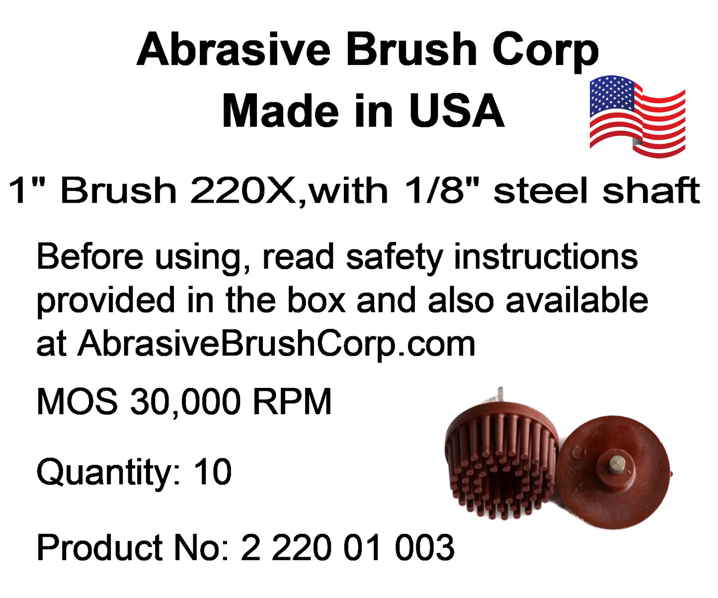1"Brush 220X, 1/8" Steel Shaft, Box of 10