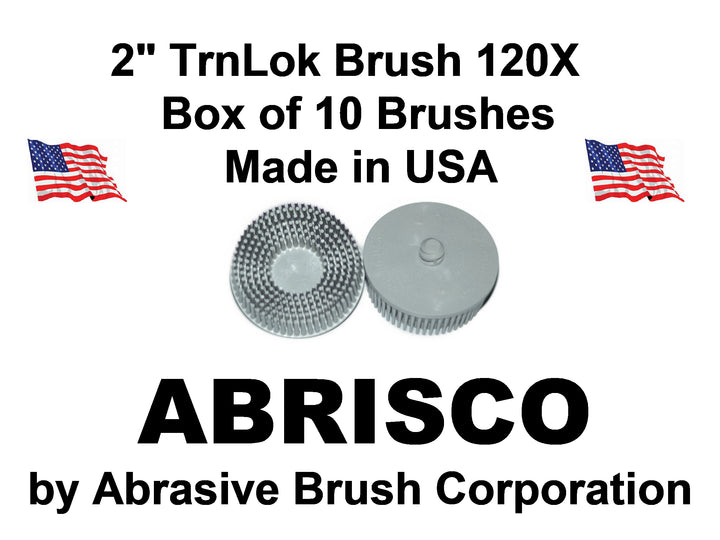 2 inch Brush 120X, TrnLok, Box of 10