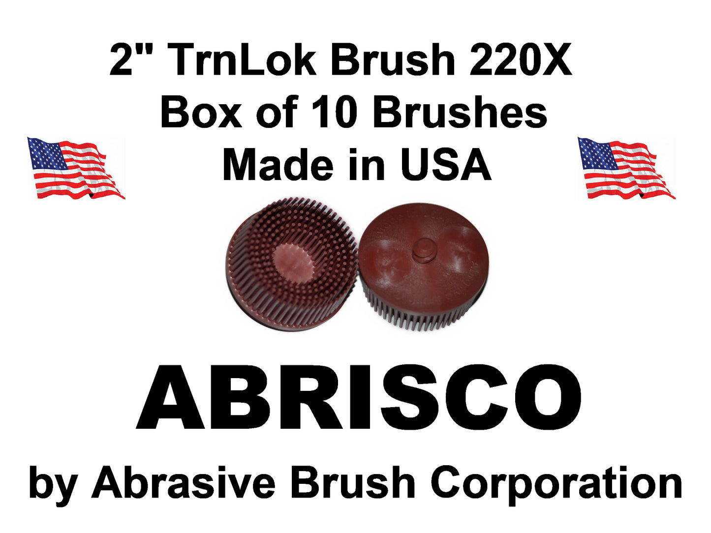 2" Brush 220X, TrnLok, Box of 10