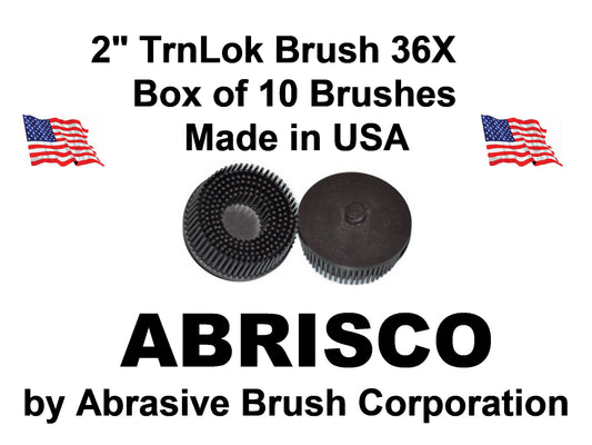 2" Brush 36X, TrnLok, Box of 10