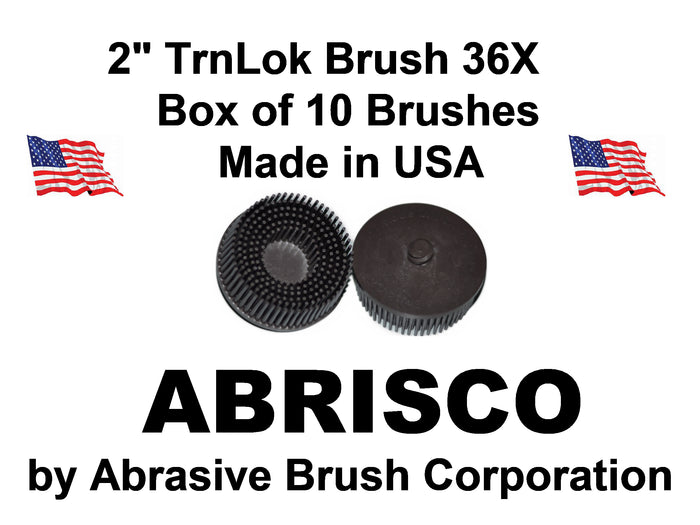 2" Brush 36X, TrnLok, Box of 10