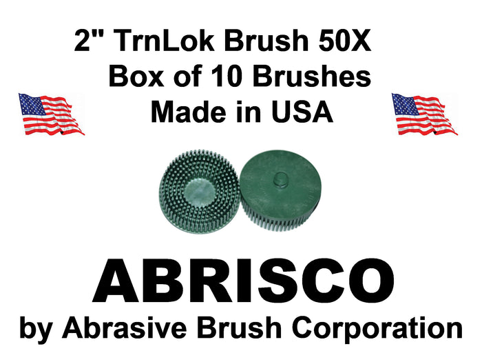 2"Brush 50X, TrnLok, Box of 10