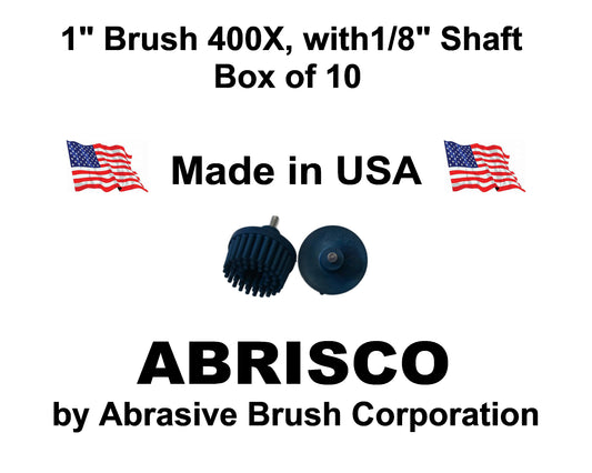 1" Brush 400X, 1/8" Steel Shaft, Box of 10