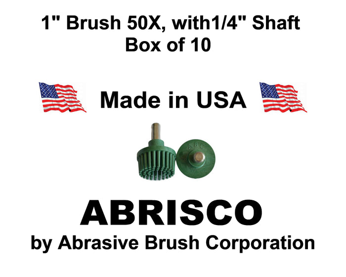 1" Brush 50X, 1/4" Steel Shaft, Box of 10