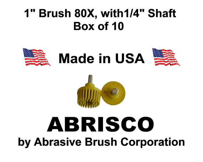 1" Brush 80X, 1/4" Steel Shaft, Box of 10