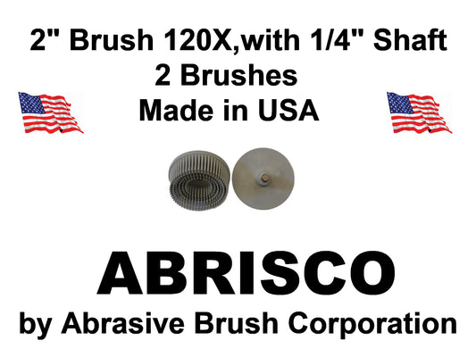 2" Brush 120X, 1/4" Steel Shaft, Bag of 2 Brushes