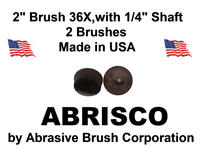 2" Brush 36X, 1/4" Steel Shaft, Bag of 2 Brushes