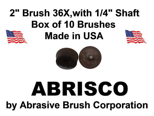 2" Brush 36X, 1/4" Steel Shaft, Box of 10