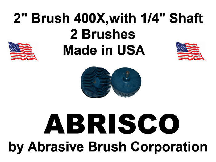 2" Brush 400X, 1/4" Steel Shaft, Bag of 2 Brushes