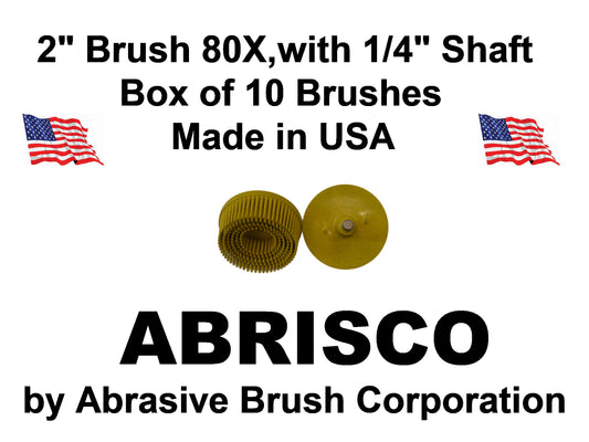 2"Brush 80X, 1/4" Steel Shaft, Box of 10