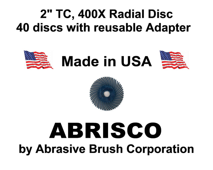 Radial Disc, 2" TC 400X, 40 discs per Box, includes reusable Adapter with 1/4" steel shaft
