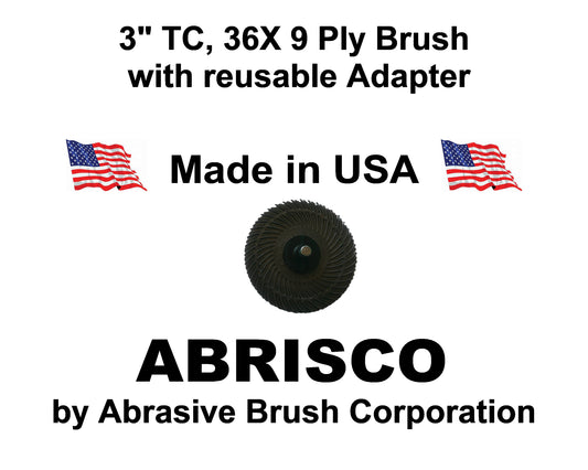 3" TC 36X, 9 Ply Brush, 1/4" Steel Shaft, Reusable Adapter