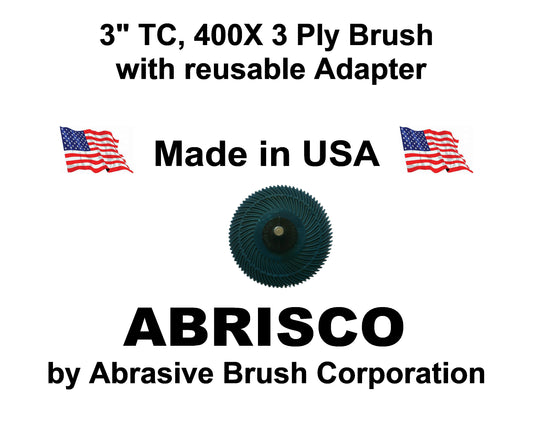 3" TC 400X, 3 Ply Brush, 1/4" Steel Shaft, Reusable Adapter