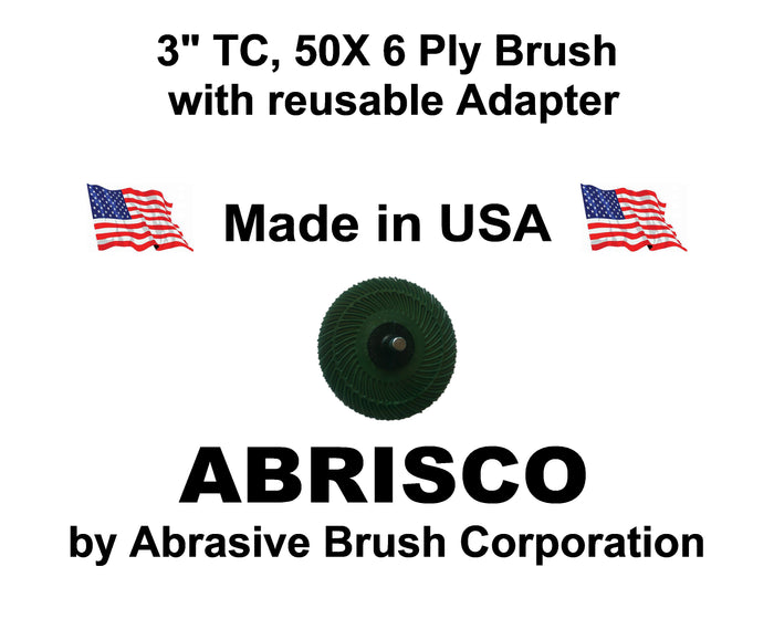 3" TC 50X, 6 Ply Brush, 1/4" Steel Shaft, Reusable Adapter