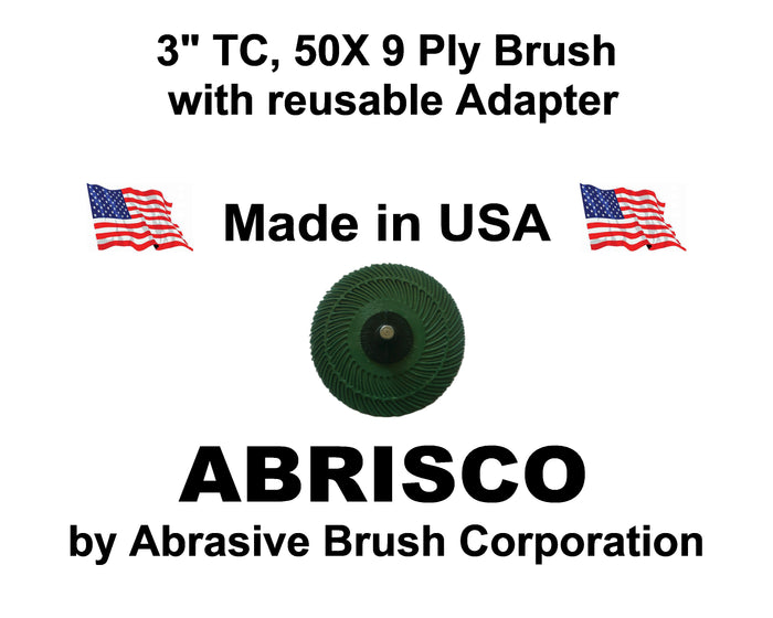 3" TC 50X, 9 Ply Brush, 1/4" Steel Shaft, Reusable Adapter