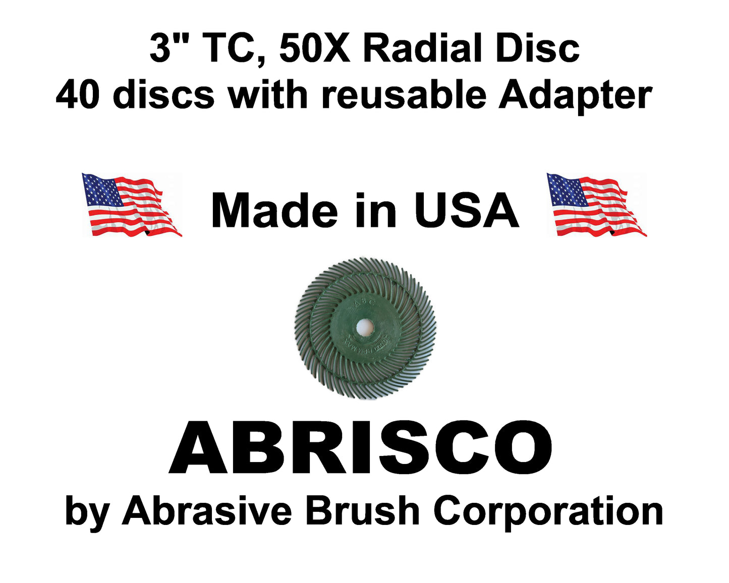 Radial Disc, 3" TC 50X, 40 discs per Box, includes reusable Adapter with 1/4" steel shaft