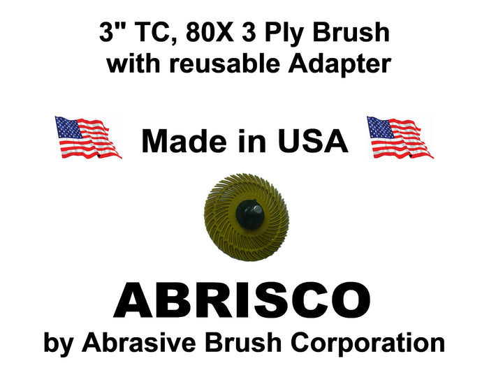 3" TC 80X, 3 Ply Brush, 1/4" Steel Shaft, Reusable Adapter